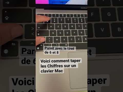 Comment activer les chiffres et le tiret de 6 /8sur un clavier MacBook